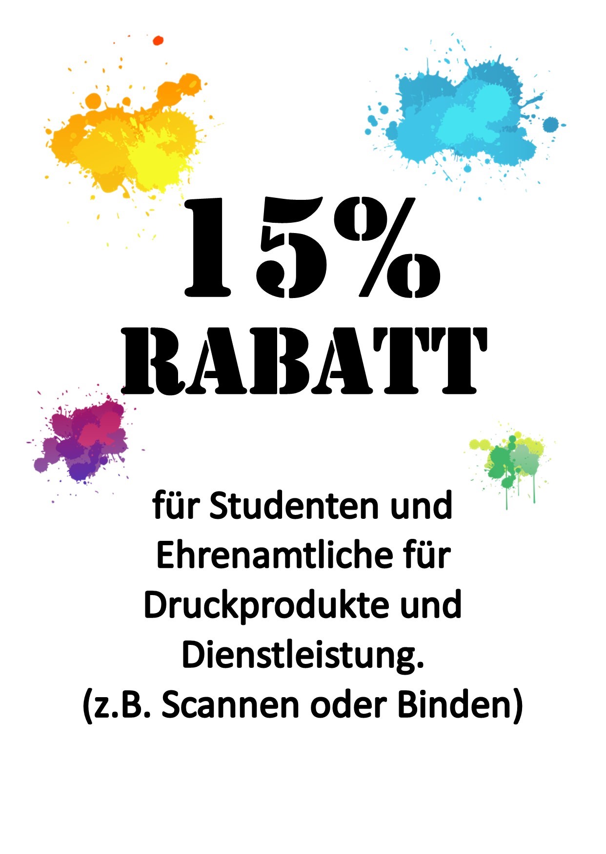  15% Rabatt für Studenten und Ehrenamtliche für Druckprodukte und Dienstleistungen (z.B. Scannen oder Binden).